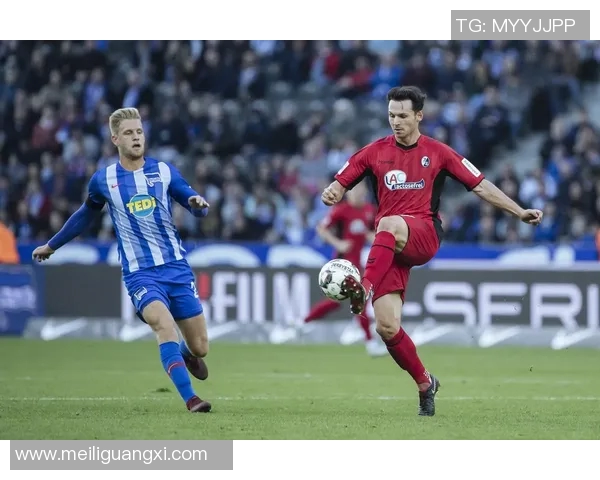 柏林赫塔三连败遇挑战，难敌弗赖堡实力势如破竹